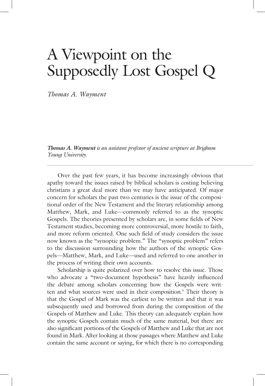 A Viewpoint on the Supposedly Lost Gospel Q