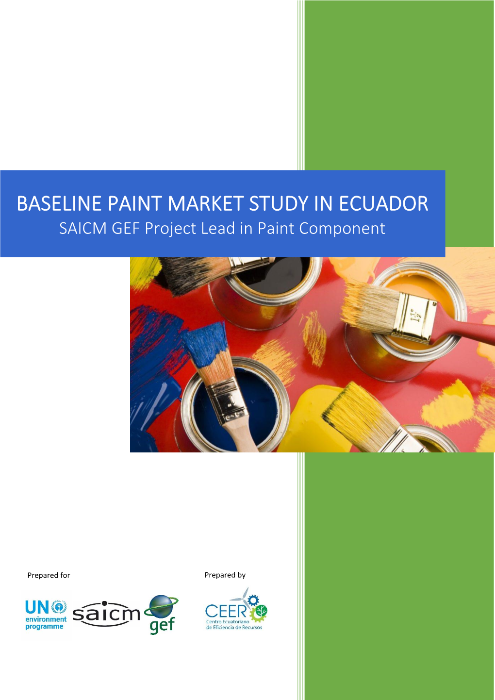 BASELINE PAINT MARKET STUDY in ECUADOR SAICM GEF Project Lead in Paint Component