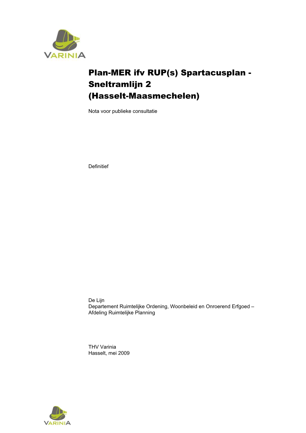 Plan-MER Ifv RUP(S) Spartacusplan - Sneltramlijn 2 (Hasselt-Maasmechelen)