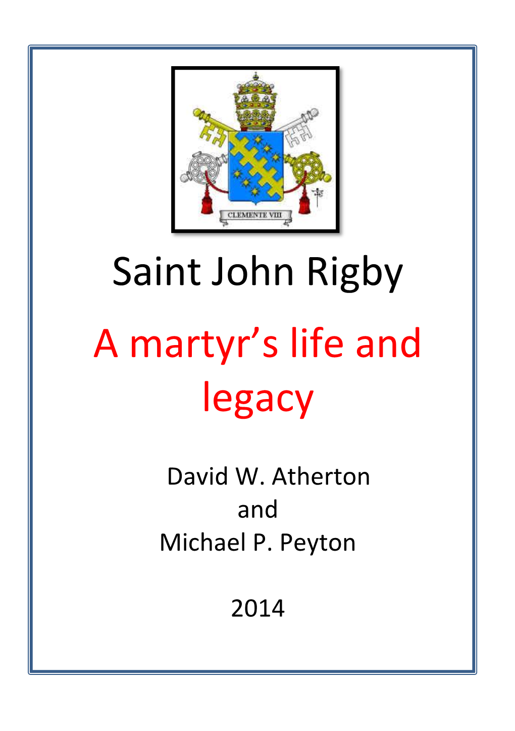 Saint John Rigby a Martyr's Life and Legacy