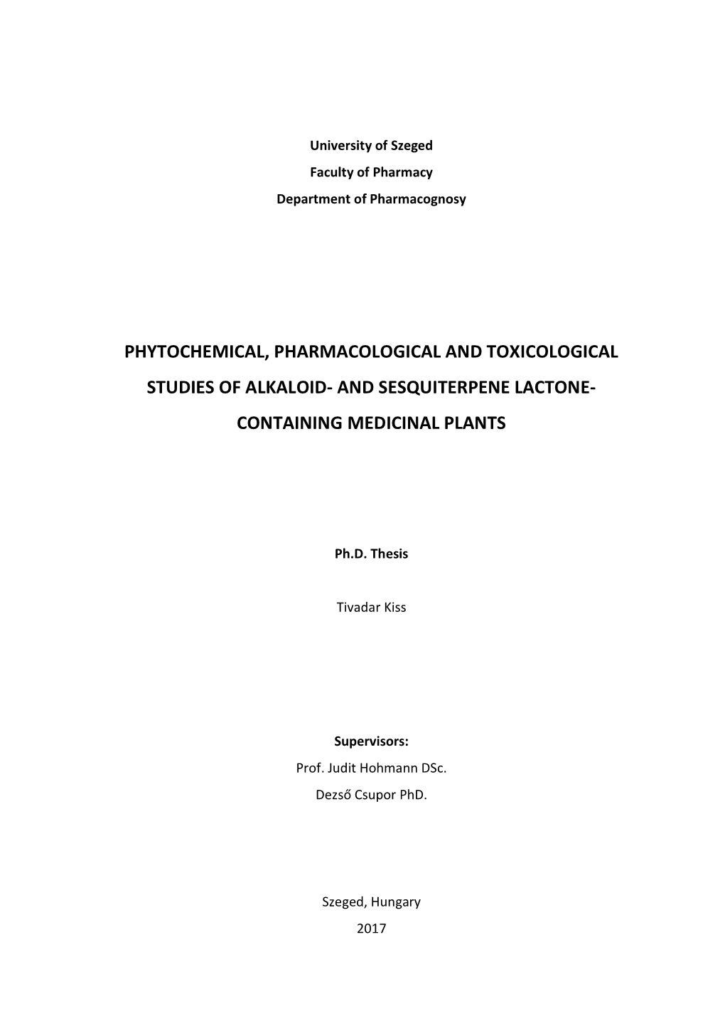 Phytochemical, Pharmacological and Toxicological Studies of Alkaloid- and Sesquiterpene Lactone- Containing Medicinal Plants