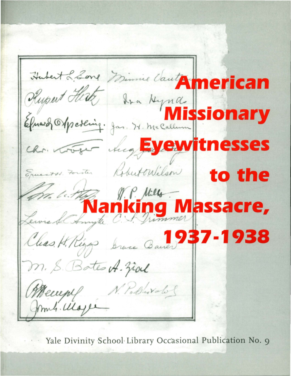 American Missionary Eyewitnesses to the Nanking Massacre, 1937-1938