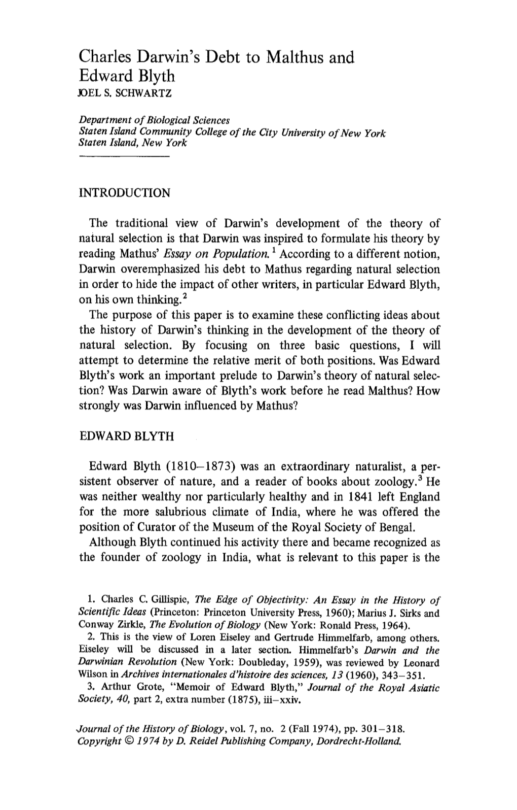 Charles Darwin's Debt to Malthus and Edward Blyth JOEL S