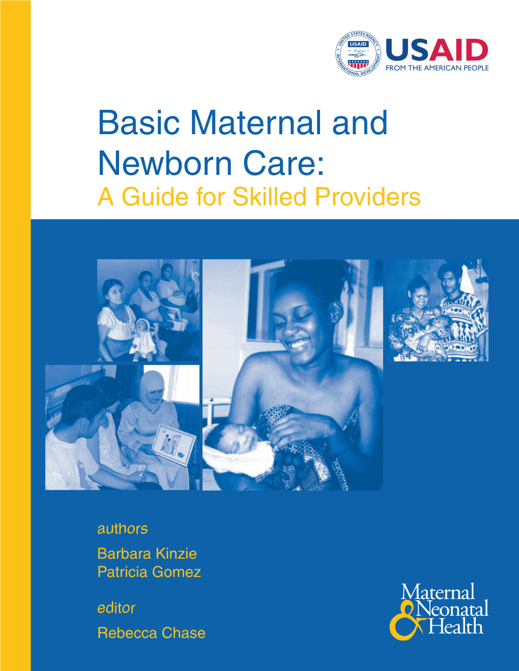 Basic Maternal and Newborn Care: a Guide for Skilled Providers