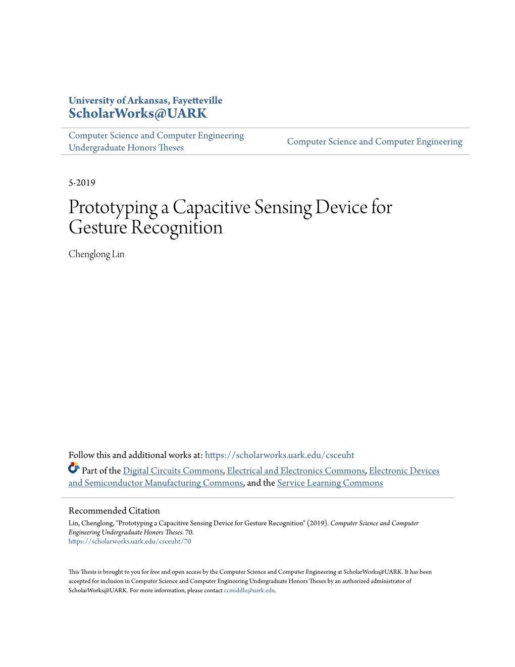 Prototyping a Capacitive Sensing Device for Gesture Recognition Chenglong Lin