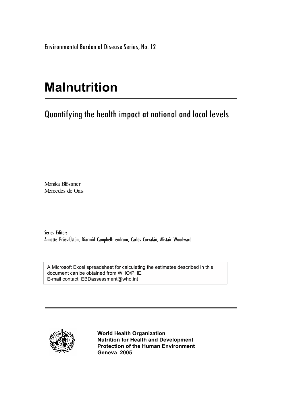 Malnutrition: Quantifying the Health Impact at National and Local Levels