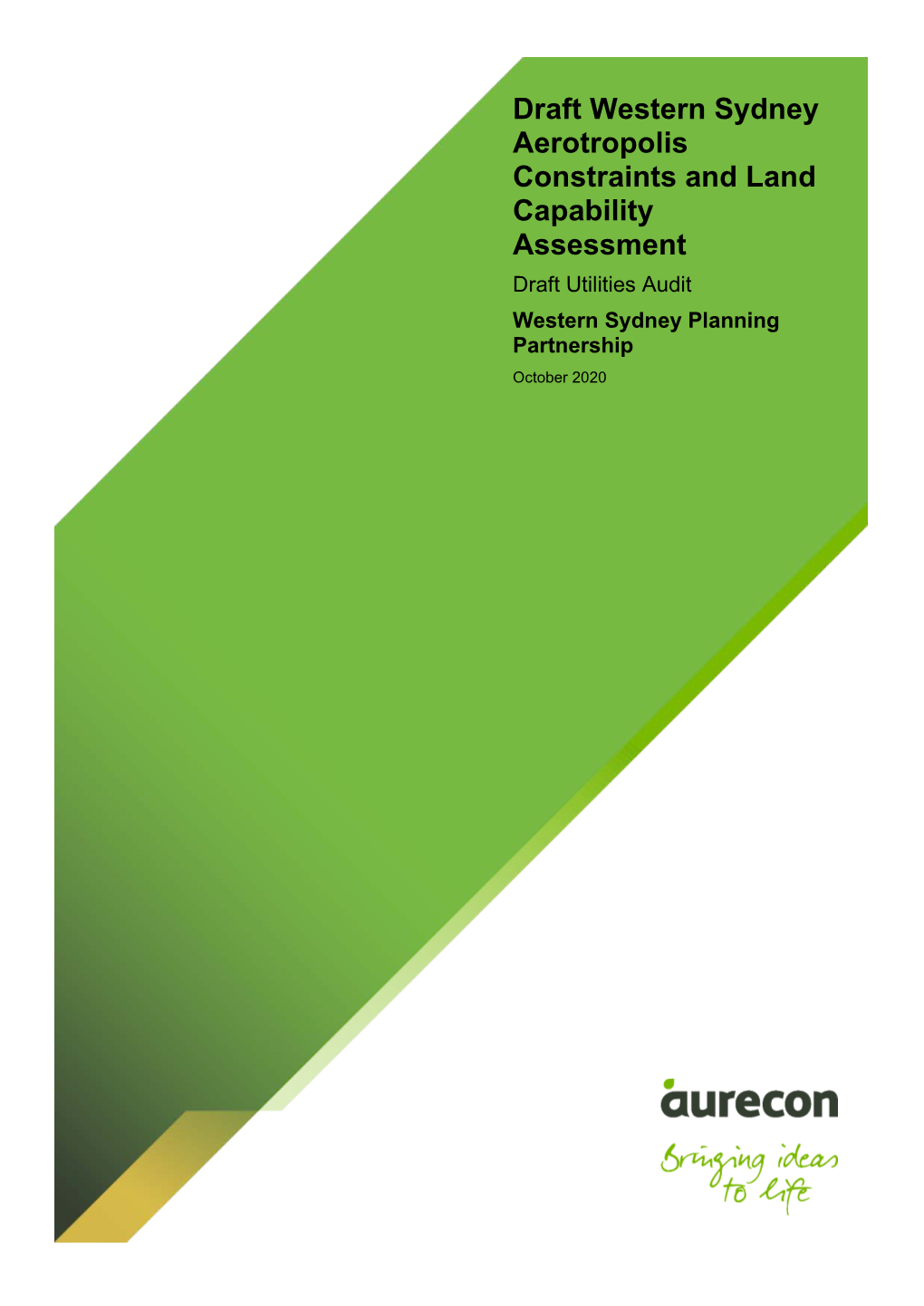 Draft Western Sydney Aerotropolis Constraints and Land Capability Assessment Draft Utilities Audit Western Sydney Planning Partnership October 2020