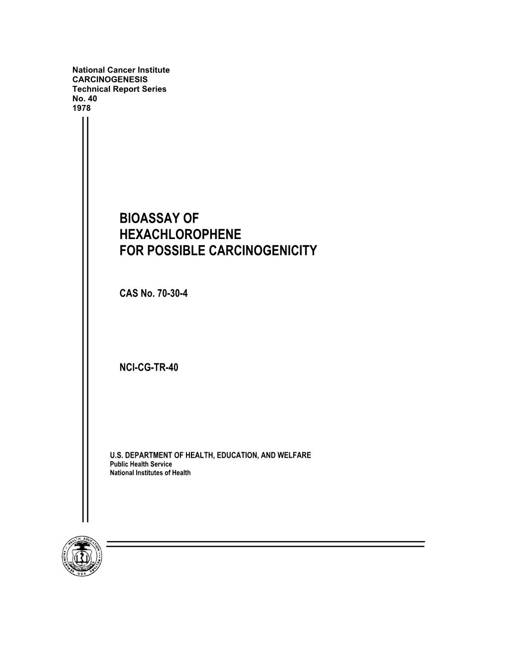 Hexachlorophene for Possible Carcinogenicity