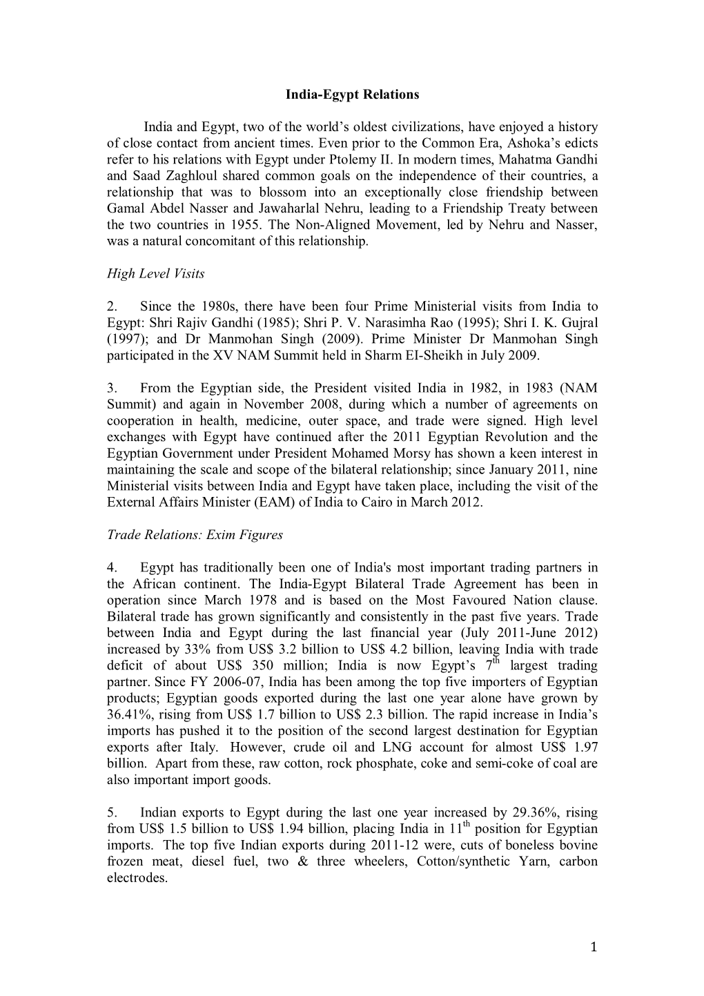 1 India-Egypt Relations India and Egypt, Two of the World's Oldest Civilizations, Have Enjoyed a History of Close Contact From