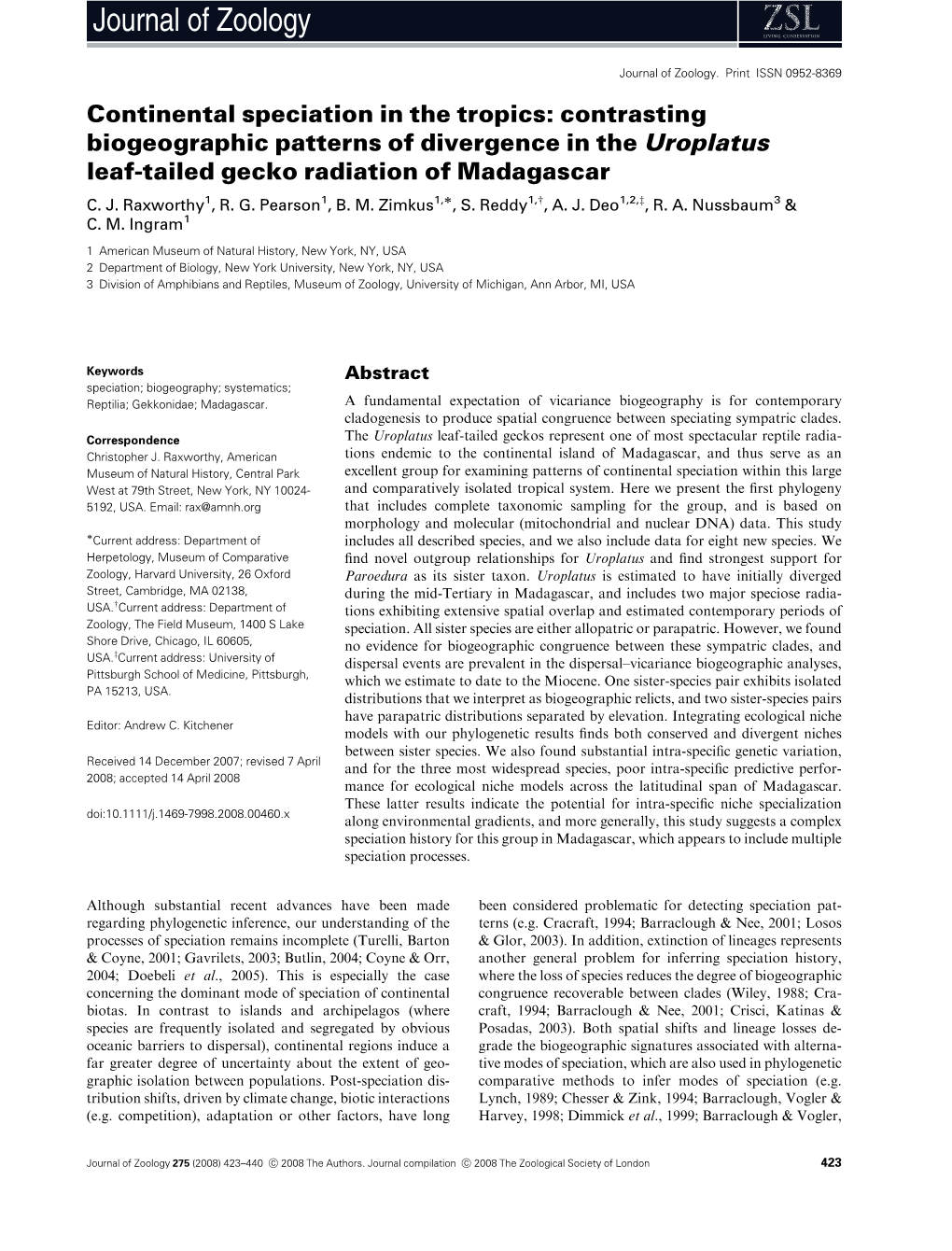 Continental Speciation in the Tropics: Contrasting Biogeographic Patterns of Divergence in the Uroplatus Leaf-Tailed Gecko Radiation of Madagascar C