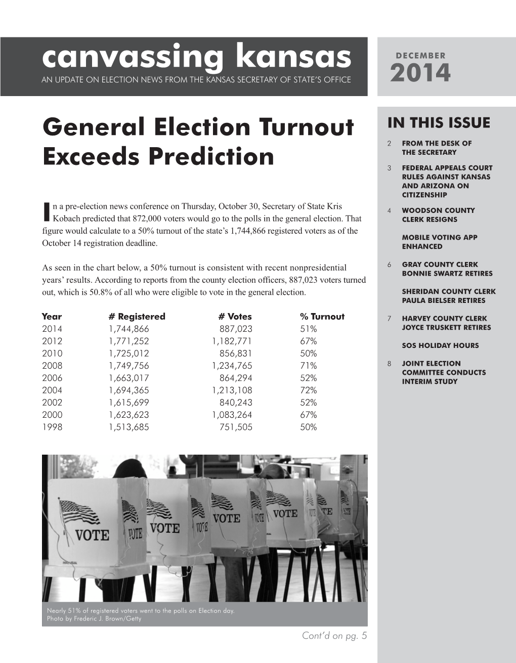 Canvassing Kansas DECEMBER an UPDATE on ELECTION NEWS from the KANSAS SECRETARY of STATE’S OFFICE 2014