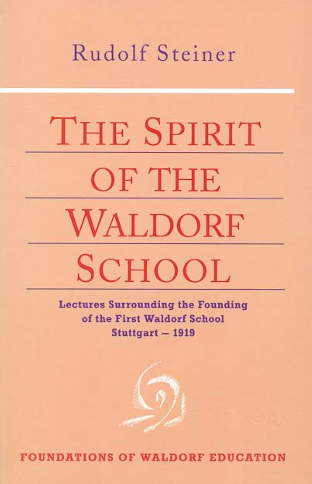 THE SPIRIT of the WALDORF SCHOOL Front Black Ii