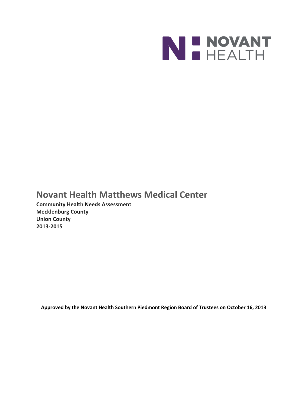 Novant Health Matthews Medical Center Community Health Needs Assessment Mecklenburg County Union County 2013-2015