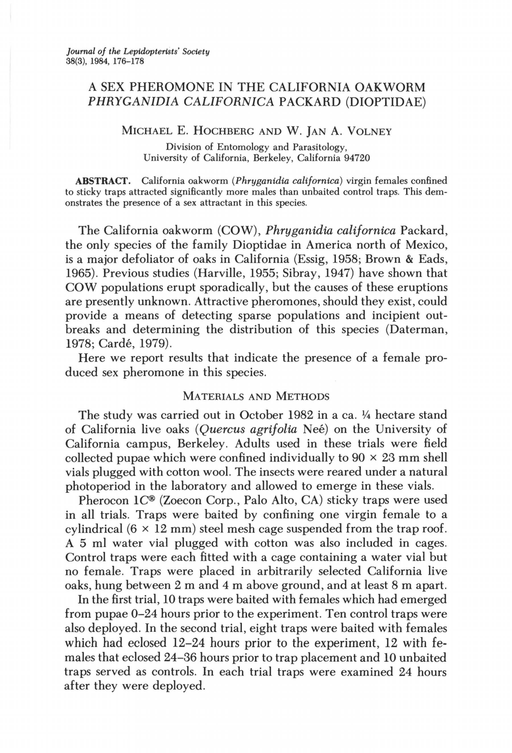 A Sex Pheromone in the California Oakworm Phryganidia Californica Packard (Dioptidae)