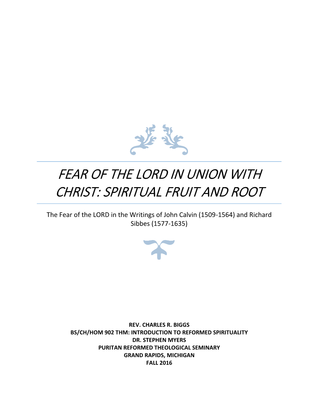 Fear of the Lord in Union with Christ: Spiritual Fruit and Root