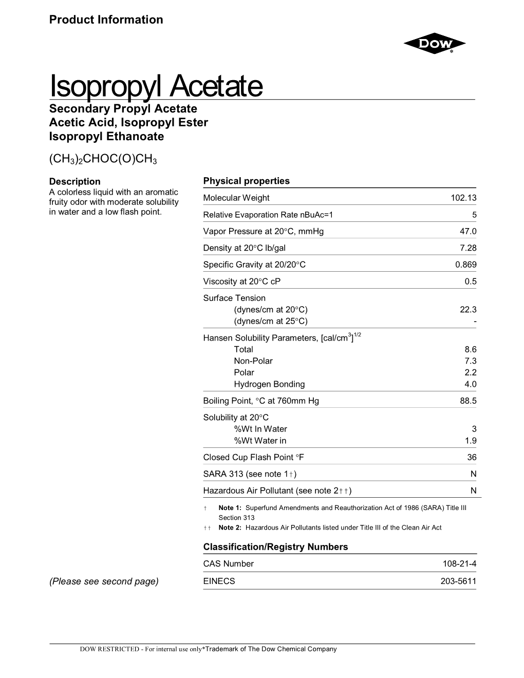 Isopropyl Acetate Secondary Propyl Acetate Acetic Acid, Isopropyl Ester Isopropyl Ethanoate