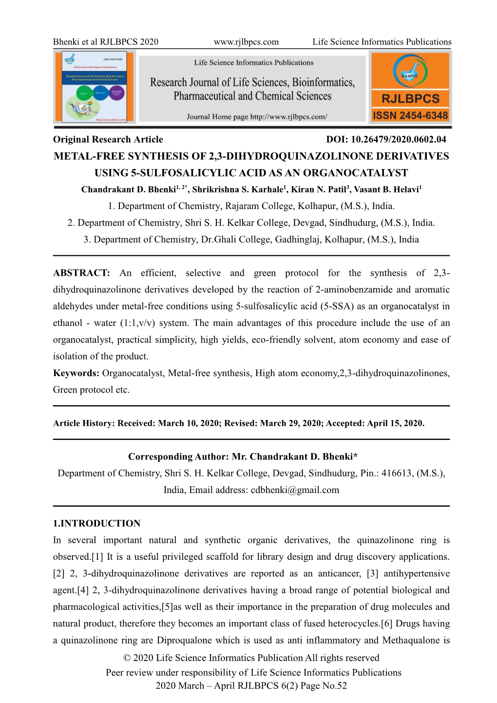 METAL-FREE SYNTHESIS of 2,3-DIHYDROQUINAZOLINONE DERIVATIVES USING 5-SULFOSALICYLIC ACID AS an ORGANOCATALYST Chandrakant D