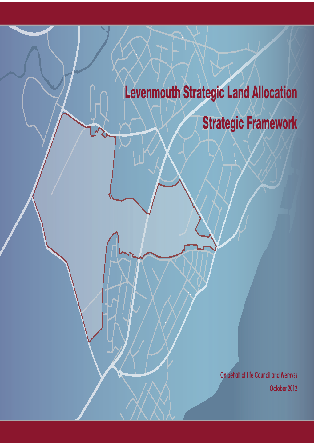 Levenmouth Strategic Land Allocation Strategic Framework