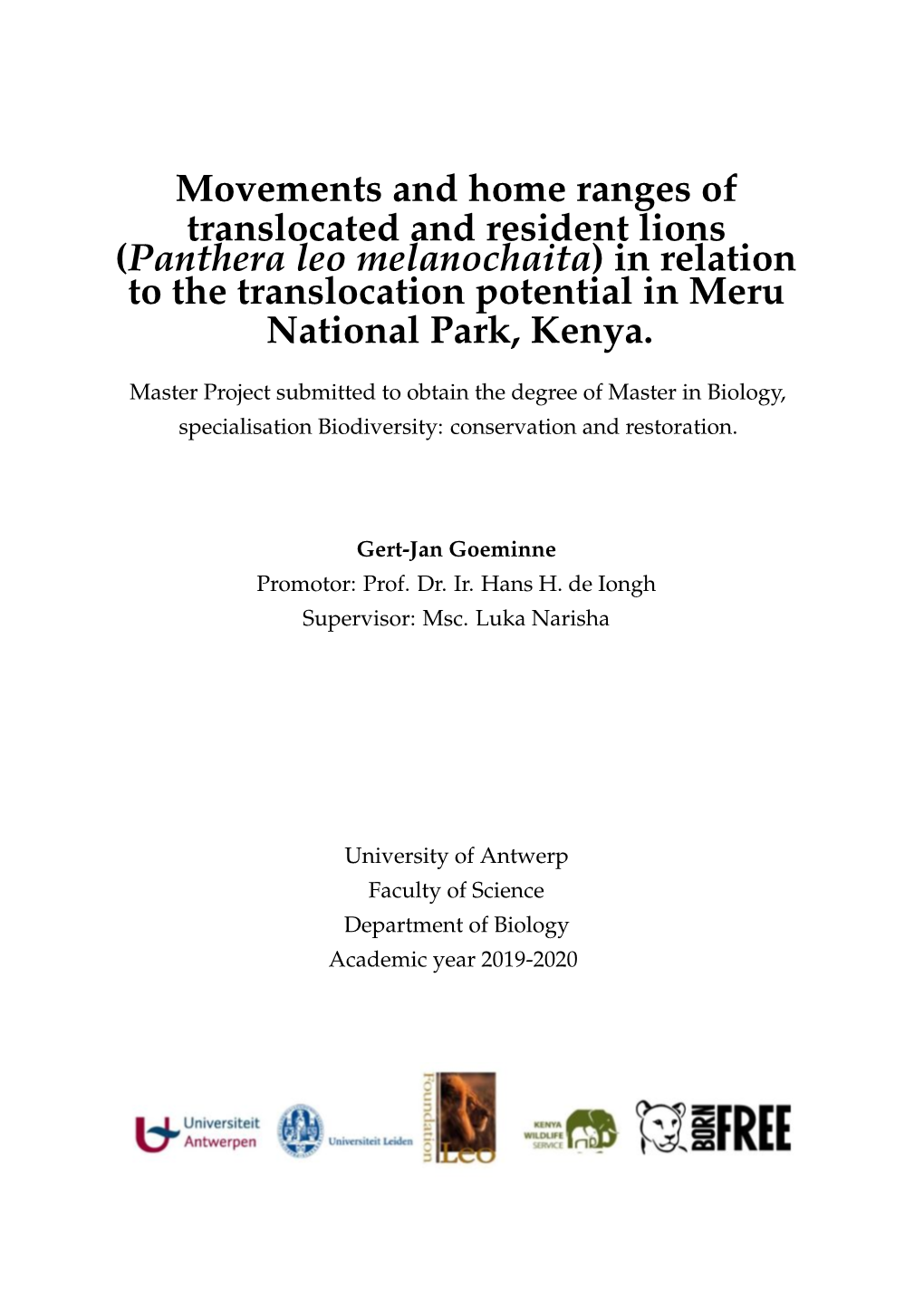 Movements and Home Ranges of Translocated and Resident Lions (Panthera Leo Melanochaita) in Relation to the Translocation Potential in Meru National Park, Kenya