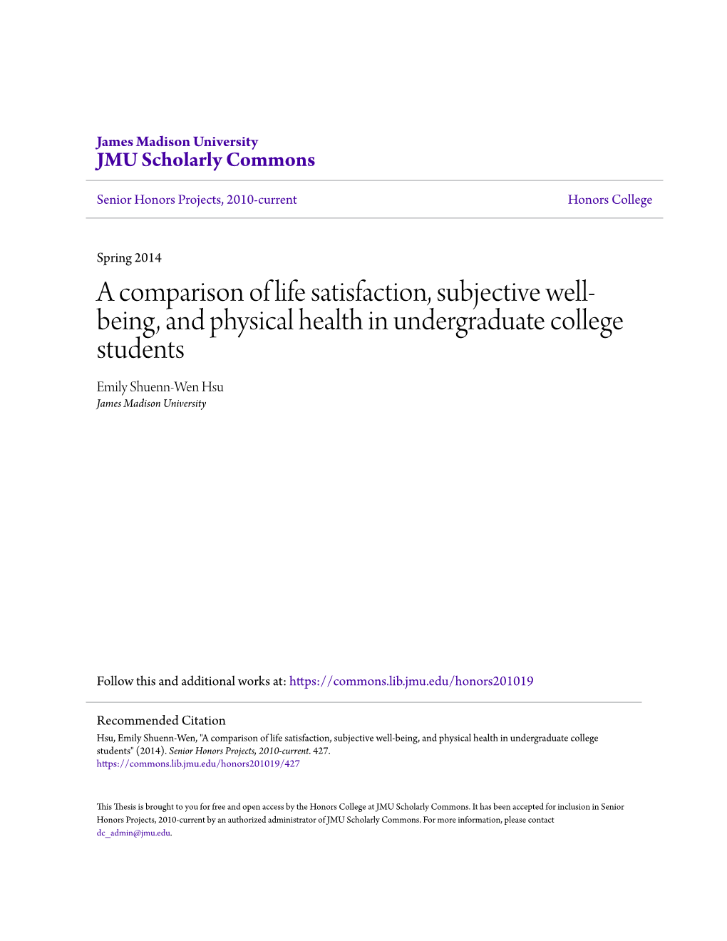 A Comparison of Life Satisfaction, Subjective Well-Being, and Physical Health in Undergraduate College Students