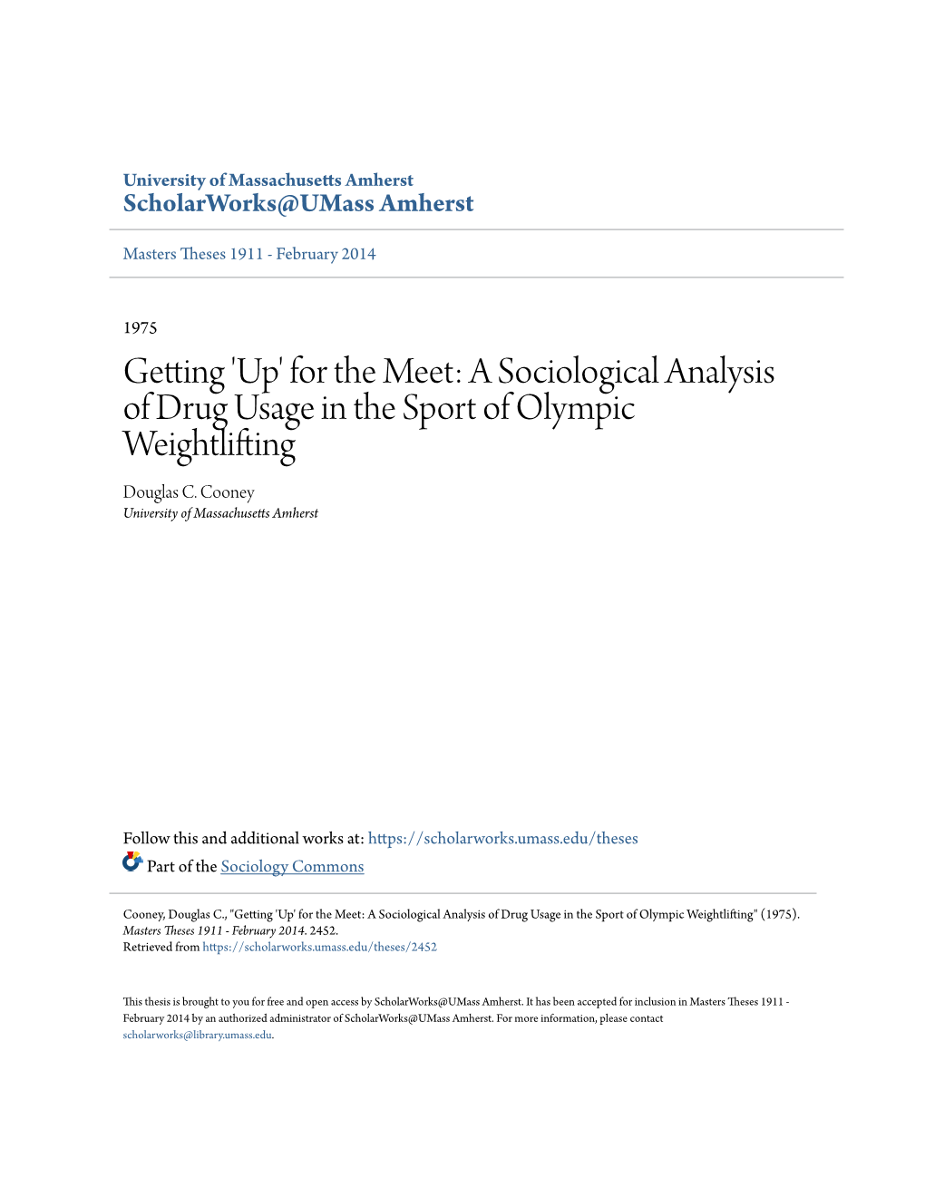 A Sociological Analysis of Drug Usage in the Sport of Olympic Weightlifting Douglas C