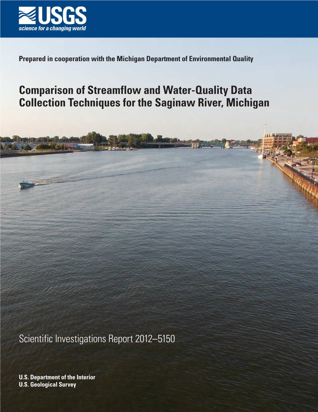 Comparison of Streamflow and Water-Quality Data Collection Techniques for the Saginaw River, Michigan