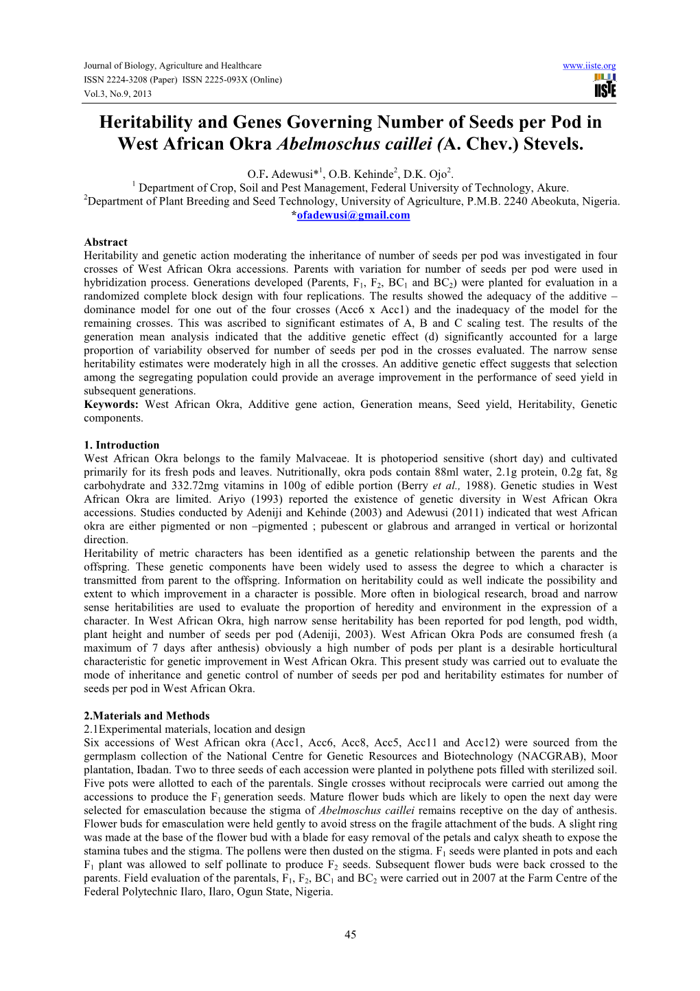 Heritability and Genes Governing Number of Seeds Per Pod in West African Okra Abelmoschus Caillei ( A