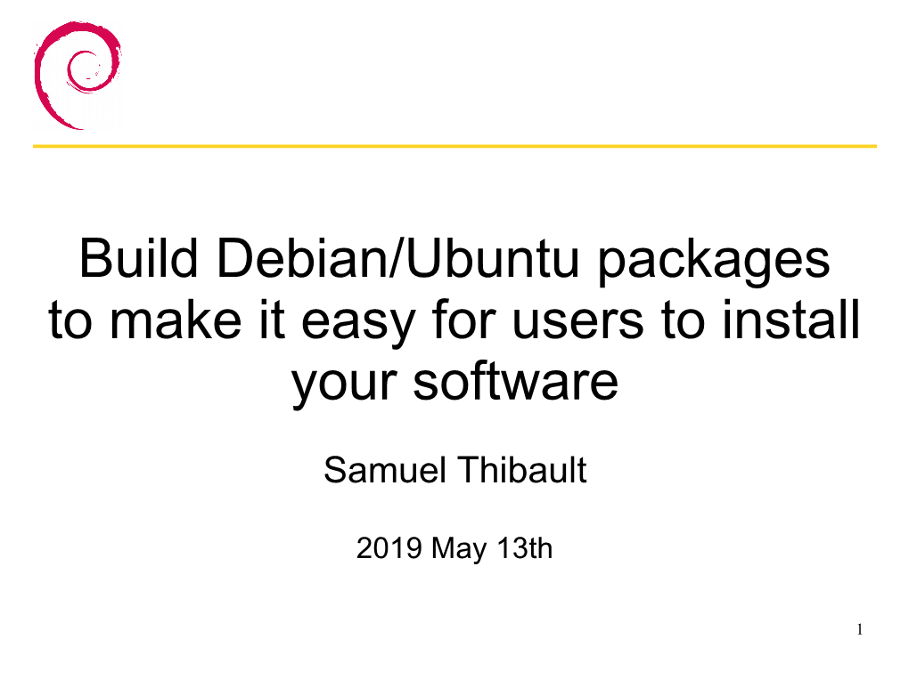 Build Debian/Ubuntu Packages to Make It Easy for Users to Install Your Software