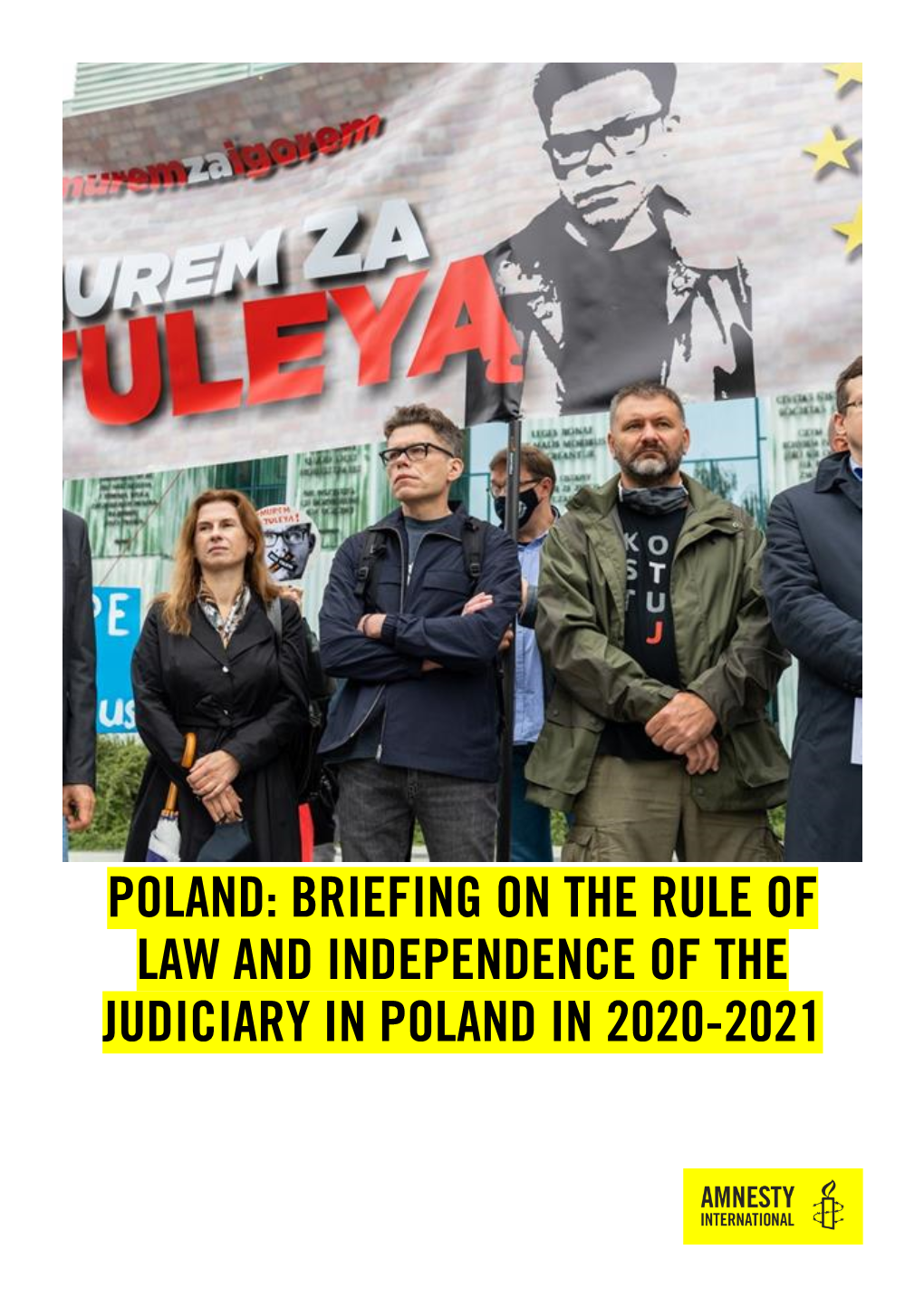Poland: Briefing on the Rule of Law and Independence of the Judiciary in Poland in 2020-2021