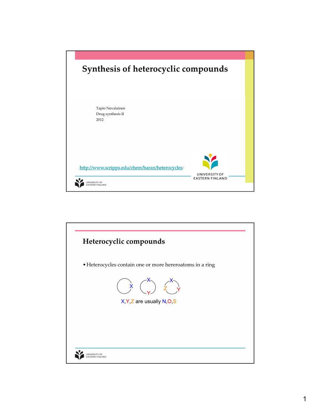 Synthesis of Heterocyclic Compounds