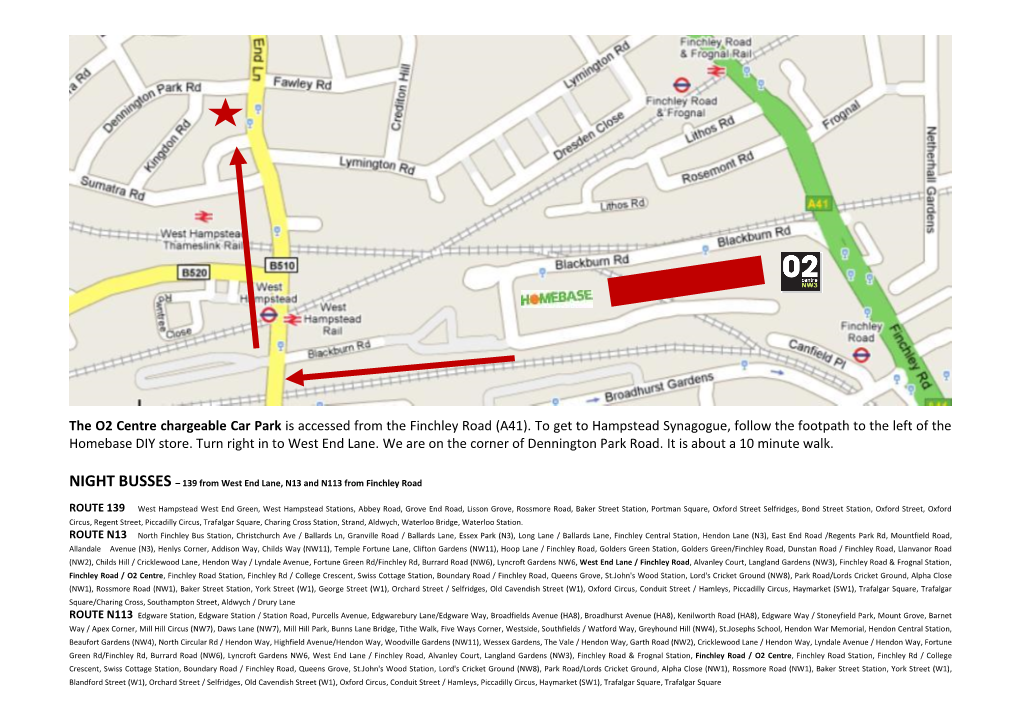 The O2 Centre Chargeable Car Park Is Accessed from the Finchley Road (A41)