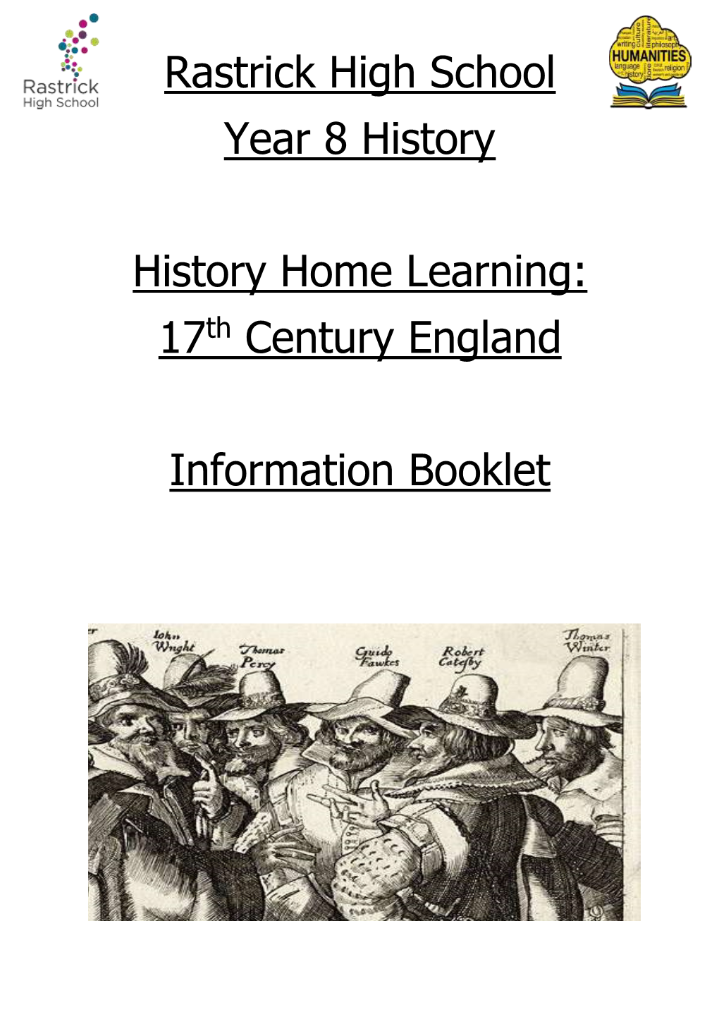 Rastrick High School Year 8 History History Home Learning: 17Th Century England Information Booklet