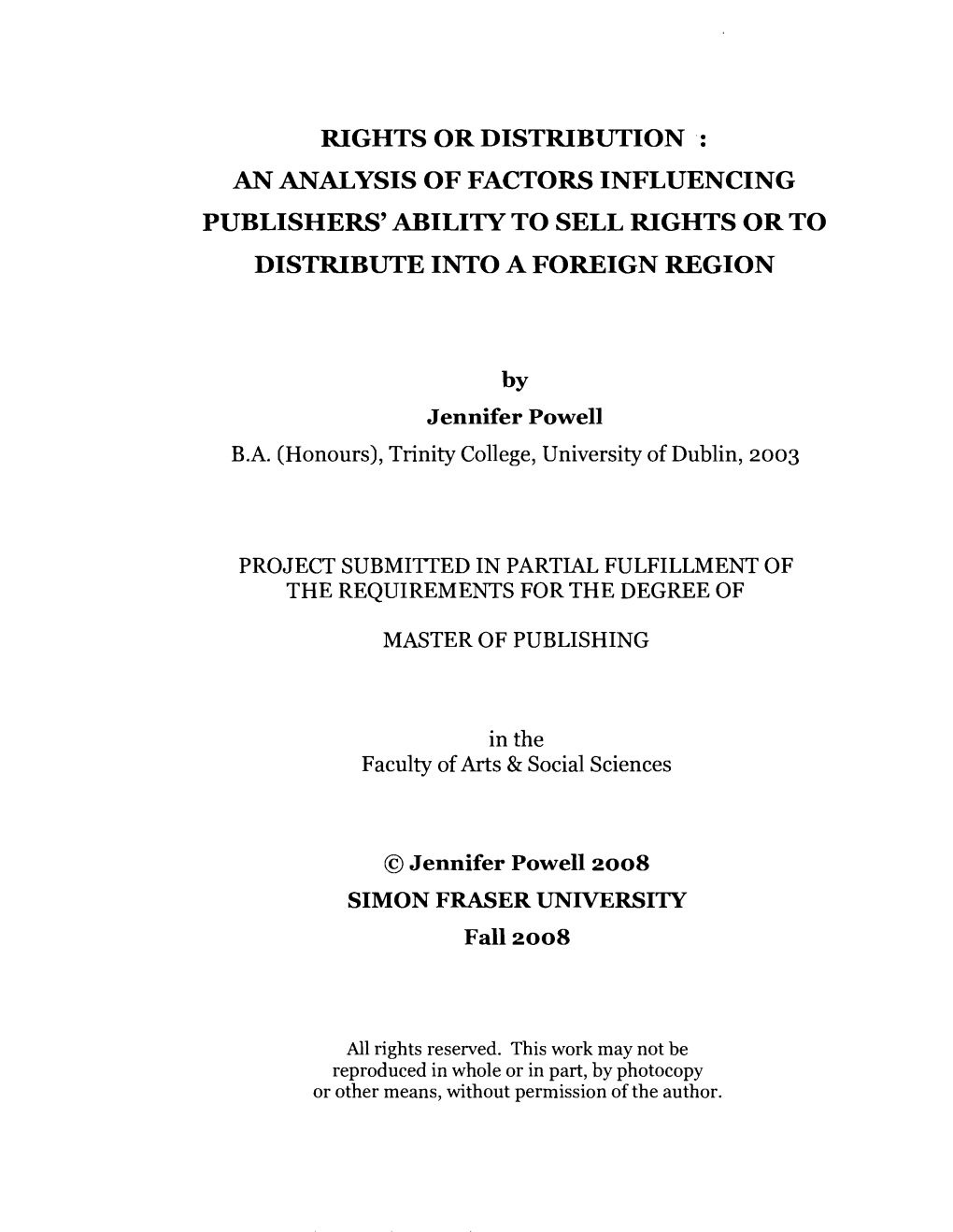 An Analysis of Factors Influencing Publishers' Ability to Sell Rights Or to Distribute Into a Foreign Region