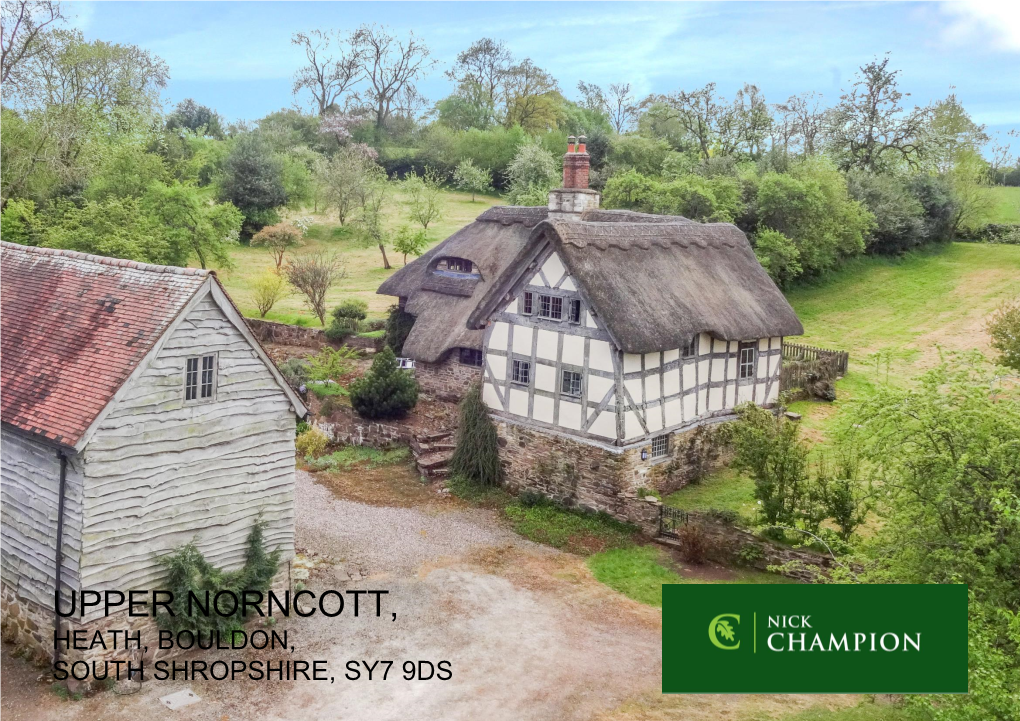 Upper Norncott, Heath, Bouldon, South Shropshire, Sy7 9Ds