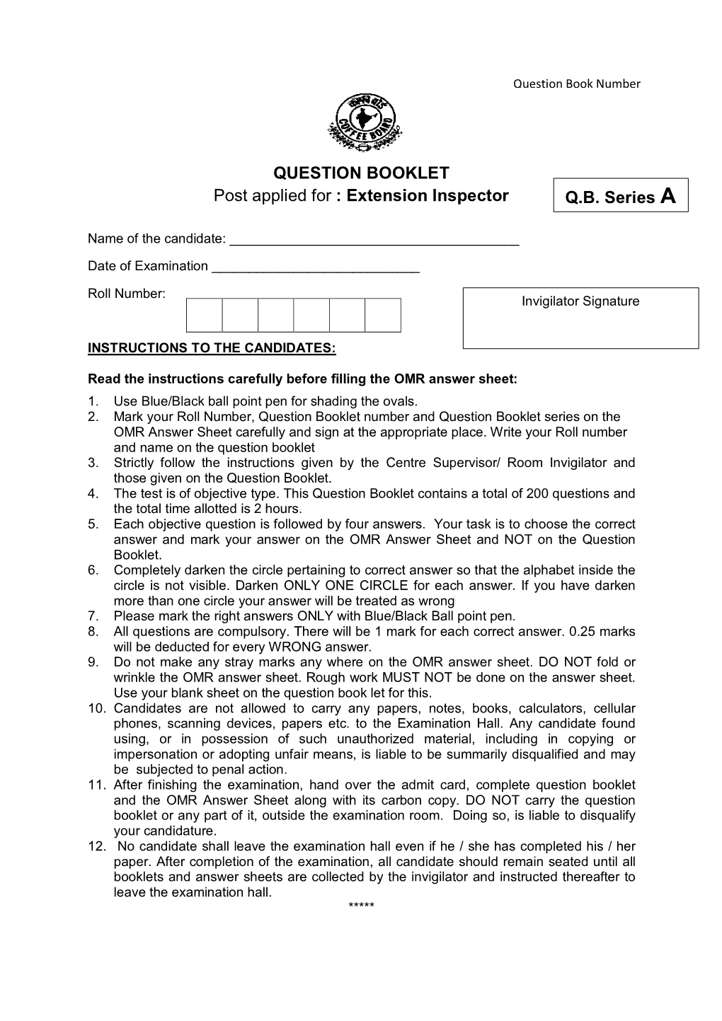 QUESTION BOOKLET Post Applied for : Extension Inspector Q.B. Series A