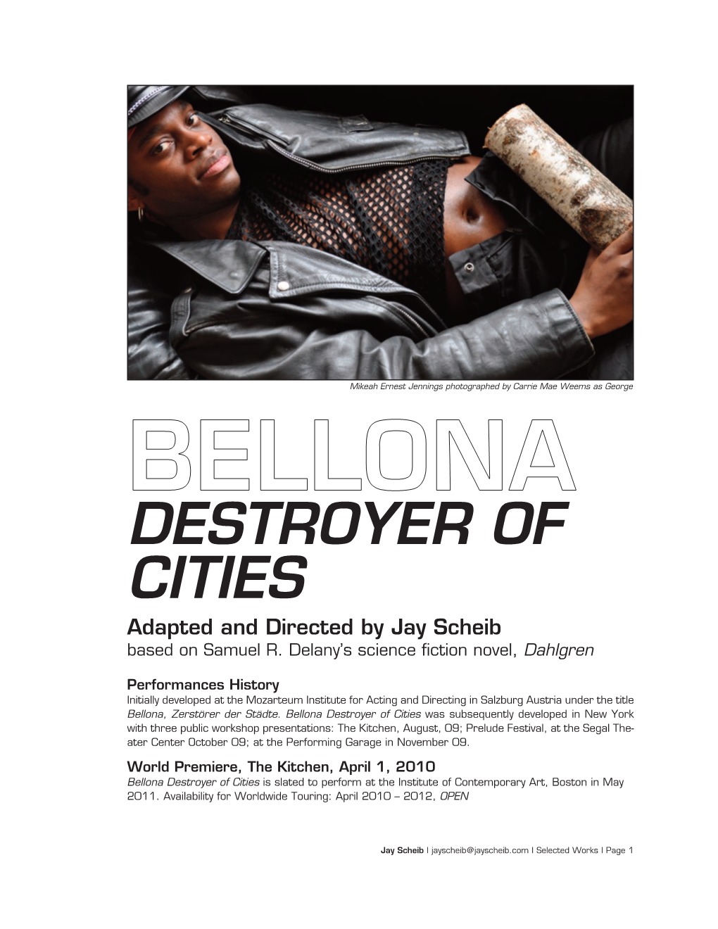 DESTROYER of CITIES Adapted and Directed by Jay Scheib Based on Samuel R
