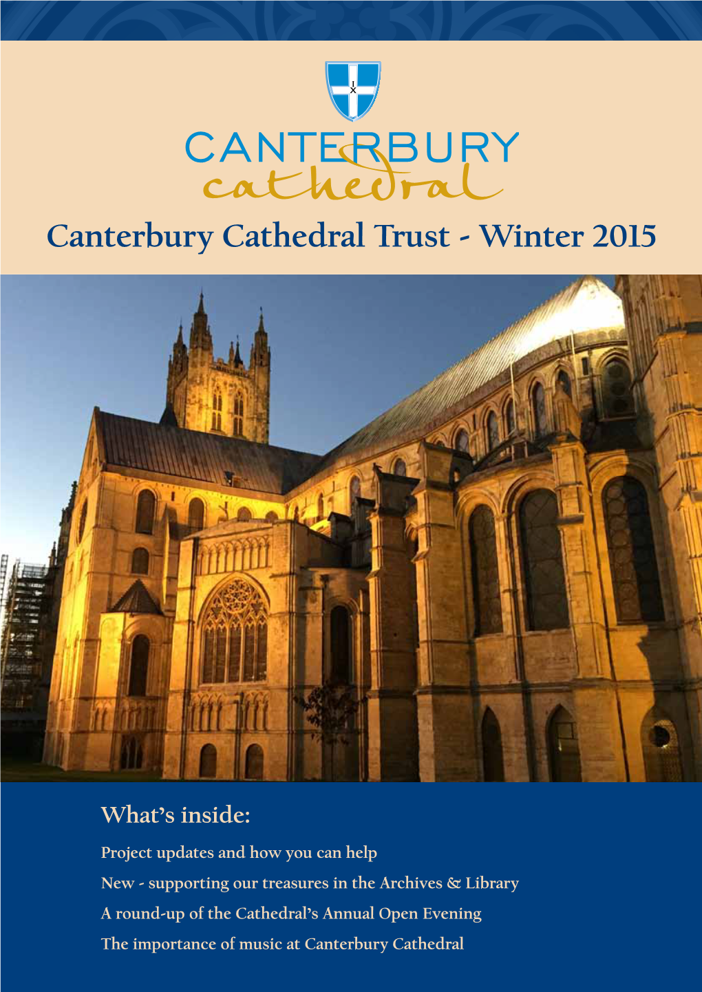 Canterbury Cathedral Trust Winter 2015 Newsletter