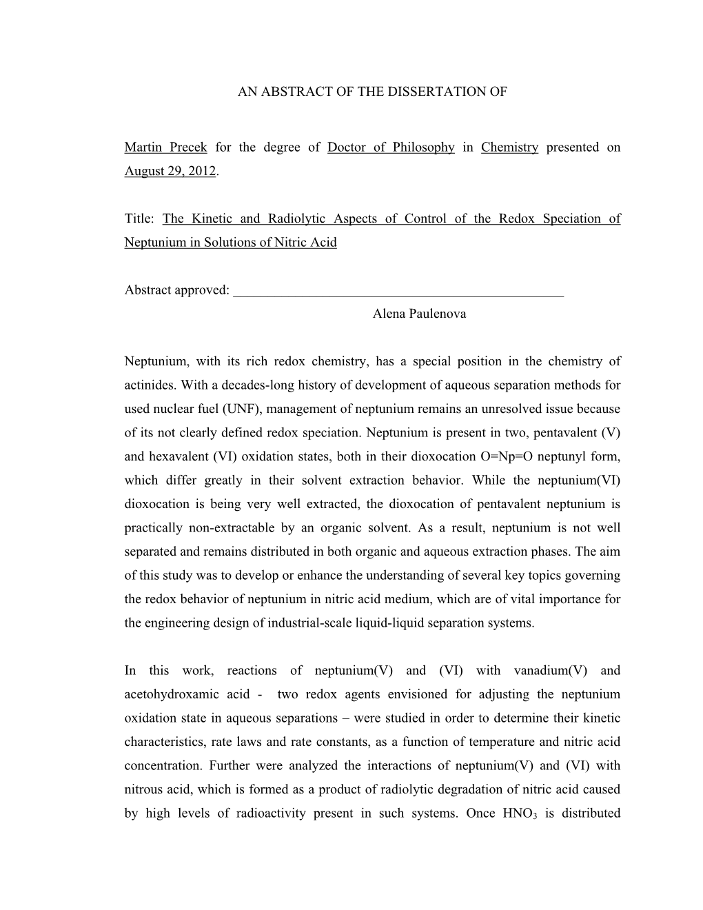 The Kinetic and Radiolytic Aspects of Control of the Redox Speciation of Neptunium in Solutions of Nitric Acid