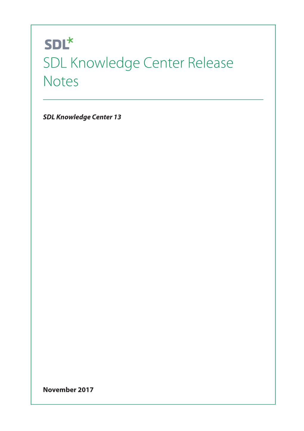 SDL Knowledge Center Release Notes