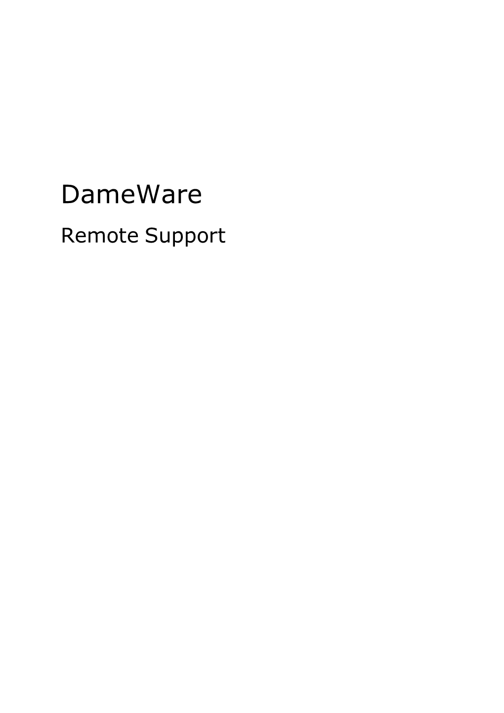 Dameware Remote Support Reference Guide