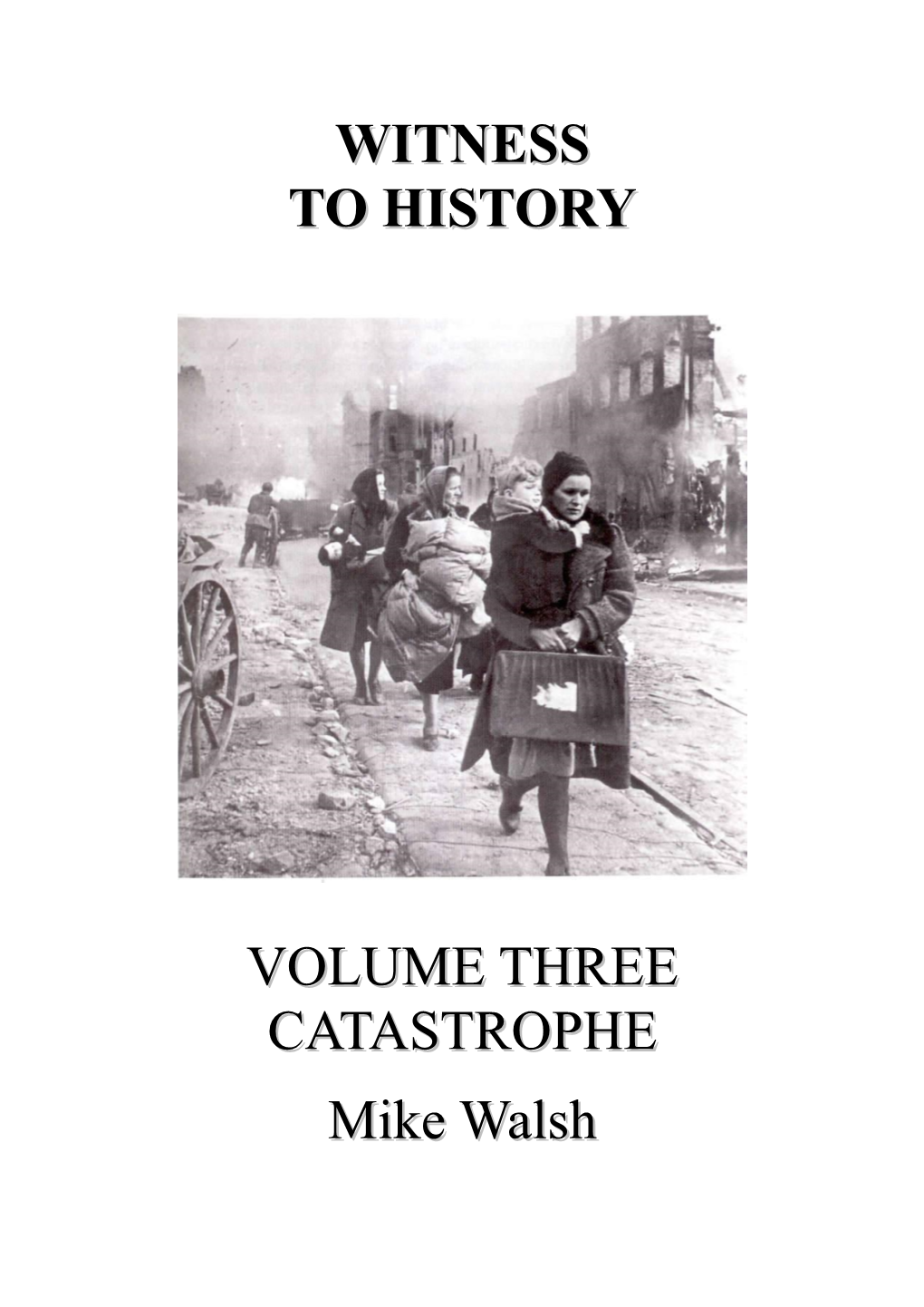 Witness to History Volume 3