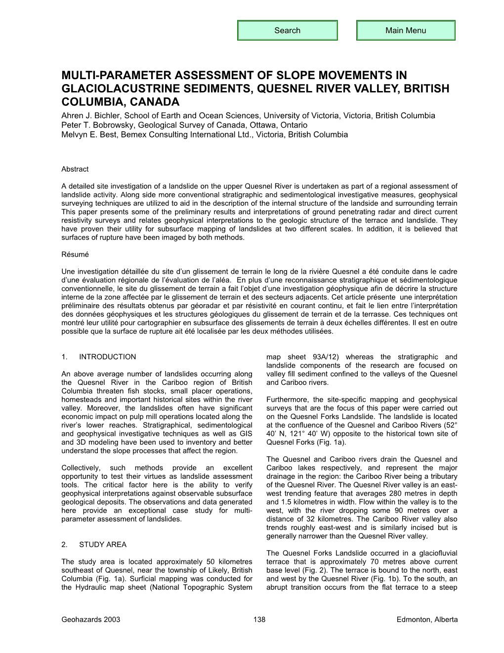 MULTI-PARAMETER ASSESSMENT of SLOPE MOVEMENTS in GLACIOLACUSTRINE SEDIMENTS, QUESNEL RIVER VALLEY, BRITISH COLUMBIA, CANADA Ahren J