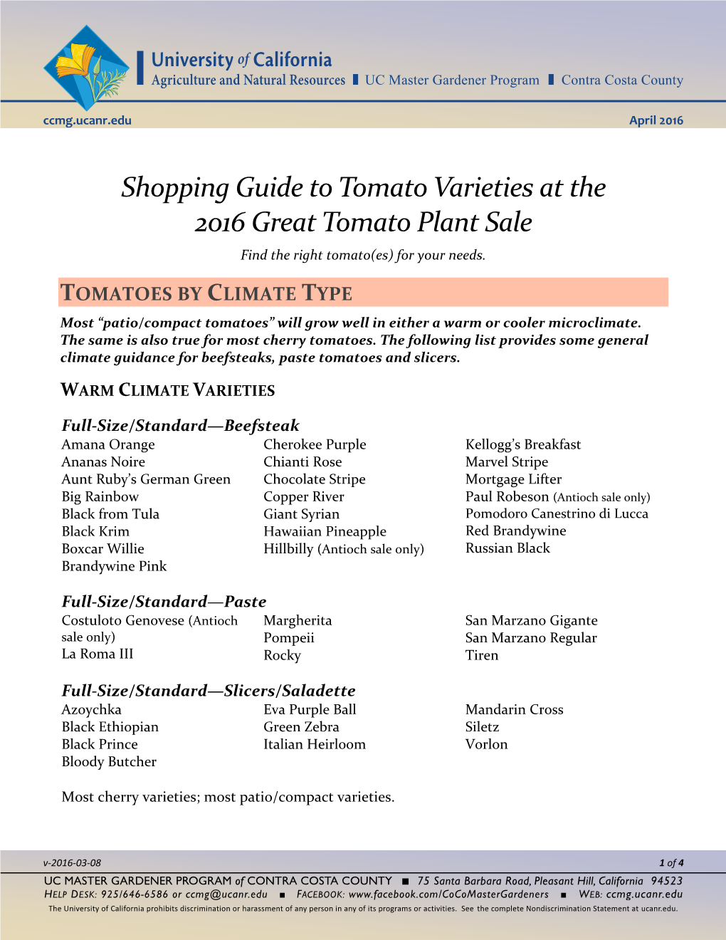 Shopping Guide to Tomato Varieties at the 2016 Great Tomato Plant Sale Find the Right Tomato(Es) for Your Needs