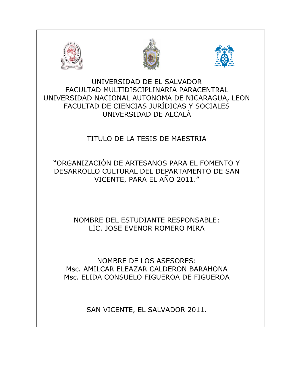 Universidad De El Salvador Facultad Multidisciplinaria Paracentral Universidad Nacional Autonoma De Nicaragua, Leon Facultad De