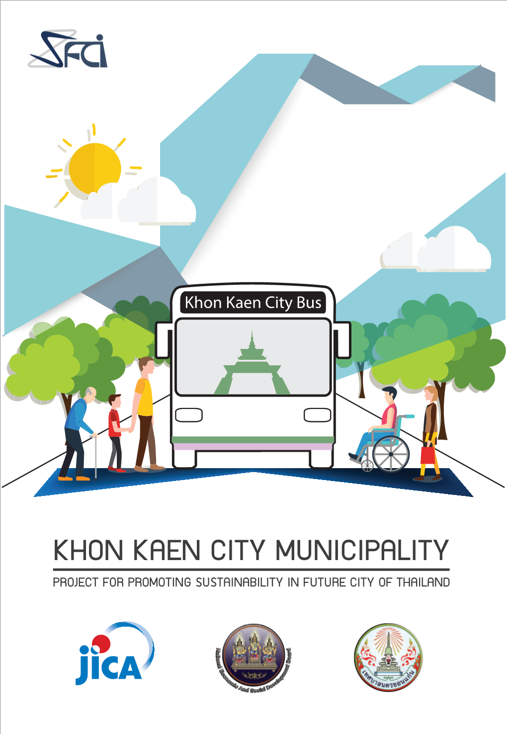 Khon Kaen City Municipality Project for Promoting Sustainability in Future City of Thailand Sfc Concept