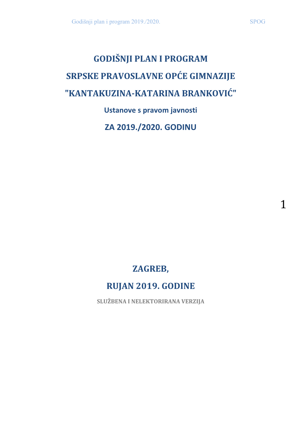 Godišnji Plan I Program Srpske Pravoslavne Opće Gimnazije "Kantakuzina-Katarina Branković"