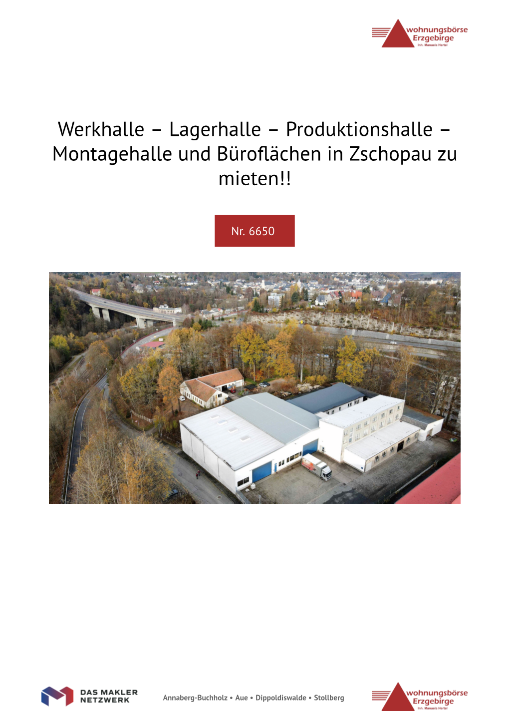 Werkhalle – Lagerhalle – Produktionshalle – Montagehalle Und Büroﬂächen in Zschopau Zu Mieten!!