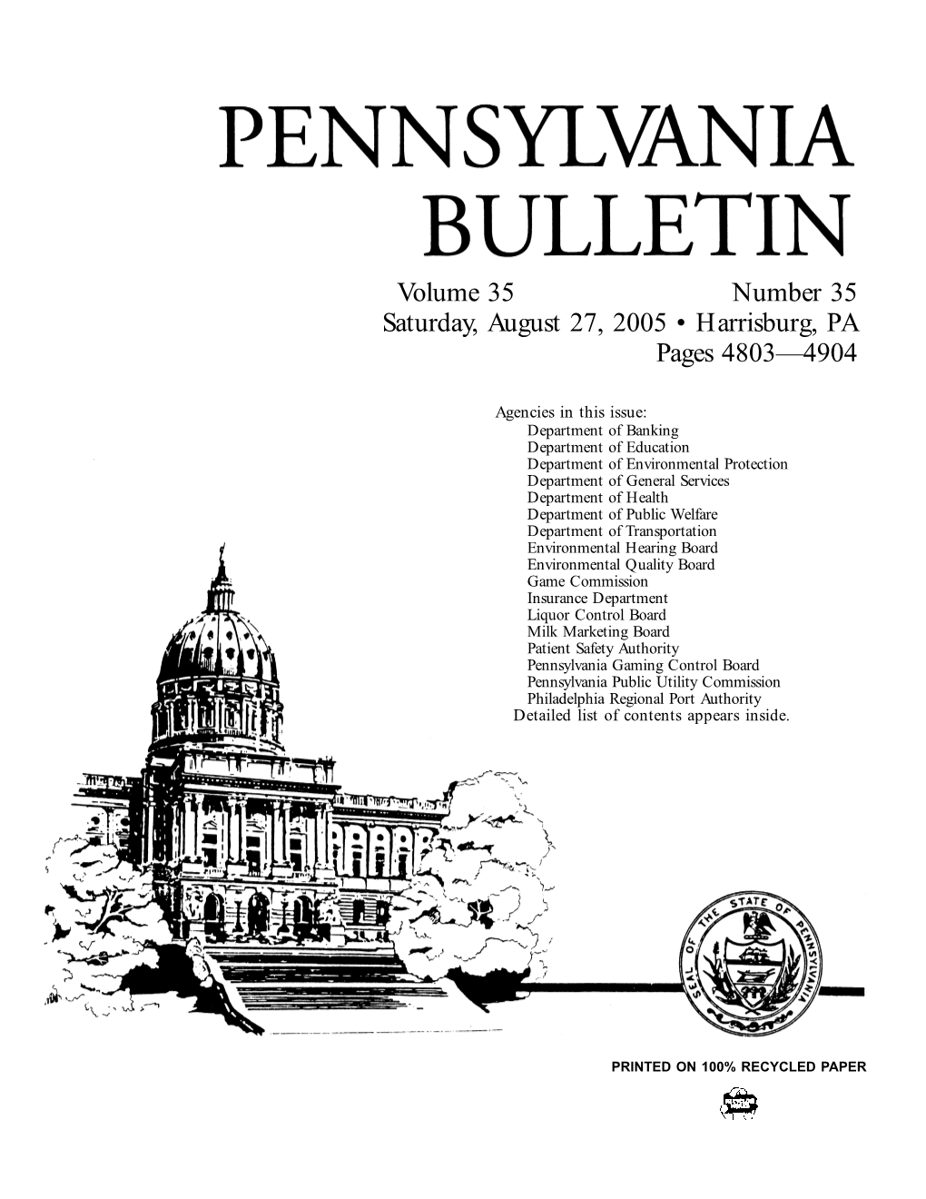 Volume 35 Number 35 Saturday, August 27, 2005 • Harrisburg, PA Pages 4803—4904