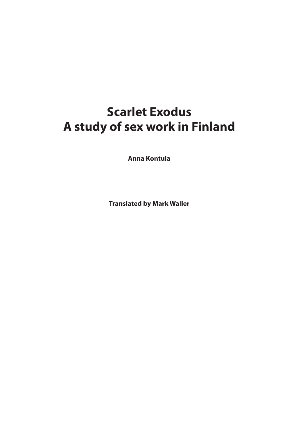 Scarlet Exodus a Study of Sex Work in Finland