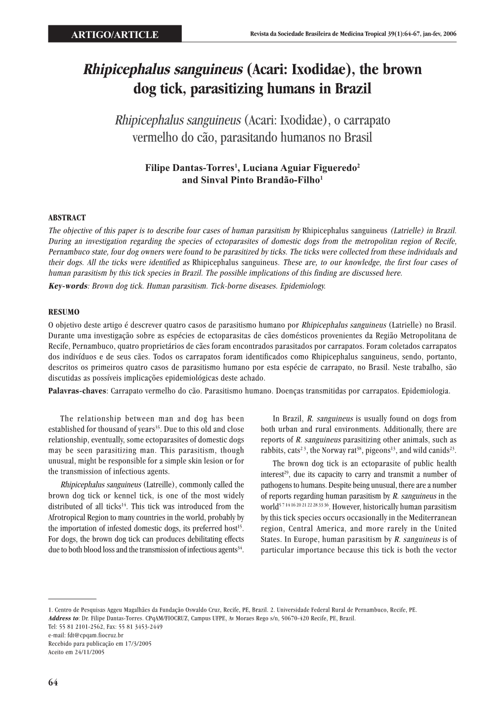 (Acari: Ixodidae), the Brown Dog Tick, Parasitizing Humans in Brazil